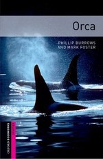 Oxford Bookworms Library: Orca