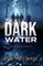 The Dark Water