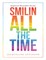 Smilin All the Time: Inspired Heartfelt Poems
