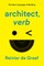 Architect, Verb.
