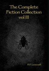 The Complete Fiction Collection vol III