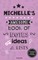 Michelle's Awesome Book Of Notes, Lists & Ideas