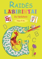 Raidės labirintai. Knygelė su lipdukais