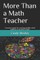 More Than a Math Teacher
