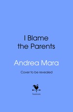 I Blame The Parents