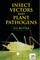 Insect Vectors and Plant Pathogens
