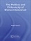 The Politics and Philosophy of Michael Oakeshott