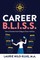 Career B. L. I. S. S.