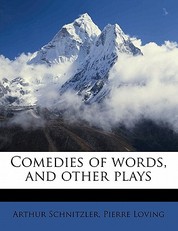 Comedies of Words, and Other Plays