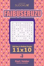 Sudoku Faibuseruzu - 200 Easy to Medium Puzzles 11x10 (Volume 3)