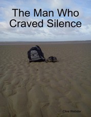 The Man Who Craved Silence
