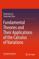 Fundamental Theories and Their Applications of the Calculus of Variations