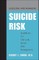 Assessing and Managing Suicide Risk
