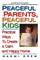 Peaceful Parents, Peaceful Kids