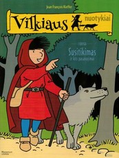 Vilkiaus nuotykiai: susitikimas ir kiti pasakojimai