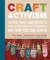 Craft Activism