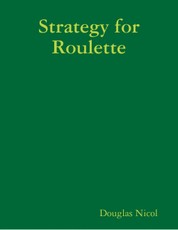 Strategy for Roulette