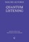 Quantum Listening