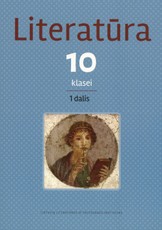 Literatūra 10 klasei, 1 dalis