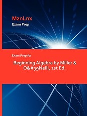 Exam Prep for Beginning Algebra by Miller & O'Neill, 1st Ed.