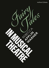 Fairy Tales in Musical Theatre