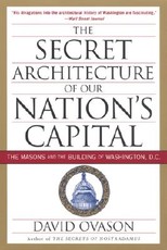 The Secret Architecture of Our Nation's Capital
