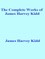 The Complete Works of James Harvey Kidd