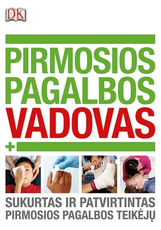 Pirmosios pagalbos vadovas. Sukurtas ir patvirtintas pirmosios pagalbos teikėjų