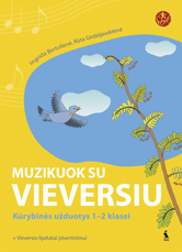 Muzikuok su vieversiu. Kūrybinės užduotys 1-2 klasei (ŠOK)