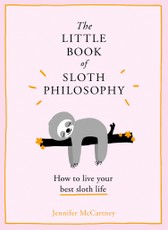 The Little Book of Sloth Philosophy