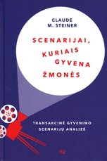 SCENARIJAI, KURIAIS GYVENA ŽMONĖS SCENARIJAI, KURIAIS GYVENA ŽMONĖS