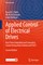 Applied Control of Electrical Drives
