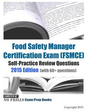 Food Safety Manager Certification Exam (FSMCE) Self-Practice Review Questions