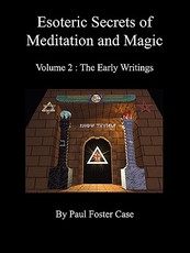 Esoteric Secrets of Meditation and Magic - Volume 2
