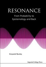 Resonance: From Probability to Epistemology and Back