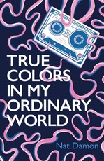 True Colors in My Ordinary World