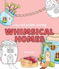 Cozy Cute Pocket Coloring: Whimsical Homes