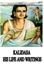 Kalidasa His Life And Writings