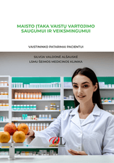 Maisto įtaka vaistų vartojimo saugumui ir veiksmingumui. Vaistininko patarimai pacientui