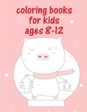 Coloring Books For Kids Ages 8-12
