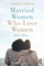 Married Women Who Love Women