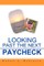 Looking Past The Next Paycheck