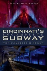 Cincinnati's Incomplete Subway