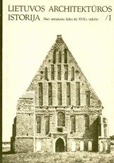 Lietuvos architektūros istorija I. Nuo seniausių laikų iki XVII a. vidurio