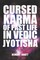 Bhatt, H: Cursed Karma of Past Life in Vedic Jyotisha
