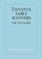 Tiffany's Table Manners for Teenagers