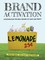 Brand Activation: Implementing the Real Drivers of Sales and Profit