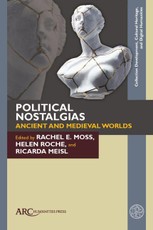 Political Nostalgias--Ancient and Medieval Worlds