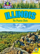 Illinois: The Prairie State
