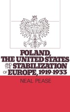 Poland, the United States, and the Stabilization of Europe, 1919-1933